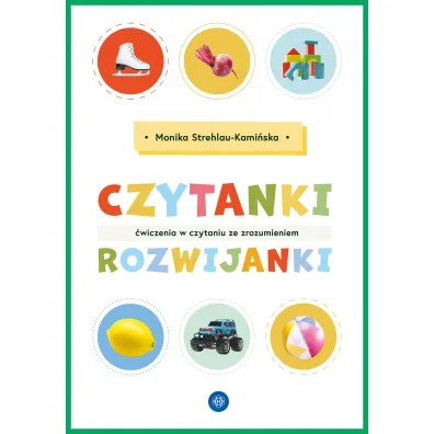 Czytanki-rozwijanki. �wiczenia w czytaniu ze zrozumieniem