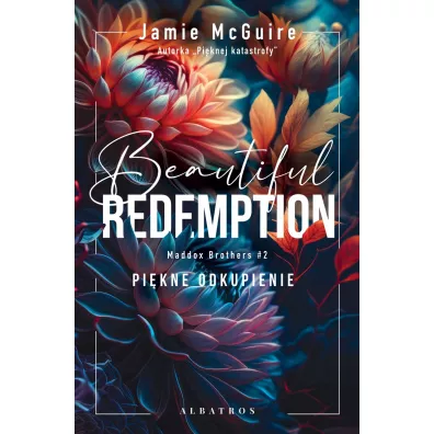 Beautiful Redemption. Pi�kne odkupienie. Maddox Brothers. Tom 2 - Jamie McGuire