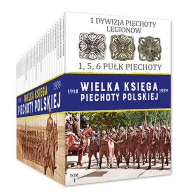 Wielka Ksi�ga Piechoty Polskiej * * - Wies�aw Olczak