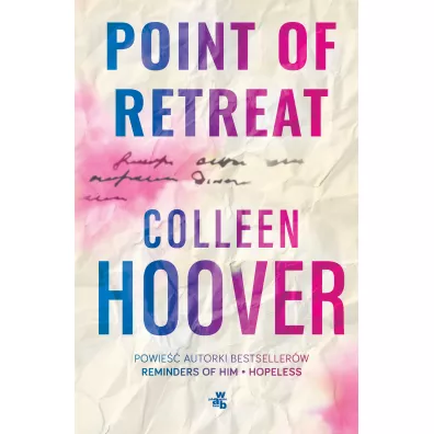 Point of Retreat. Nieprzekraczalna granica. Slammed. Tom 2 - Colleen Hoover