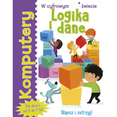 Komputery. Logika i dane - Tracy  Gardner, Elbrie de Kock