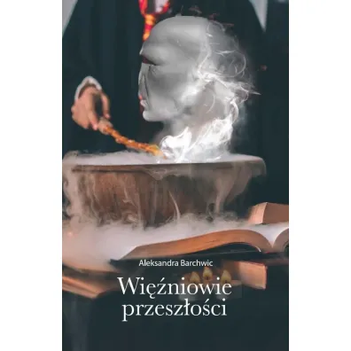 Wi�niowie przesz�o�ci - Aleksandra  Barchwic