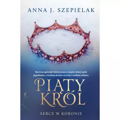 Pi�ty kr�l - Anna J. Szepielak