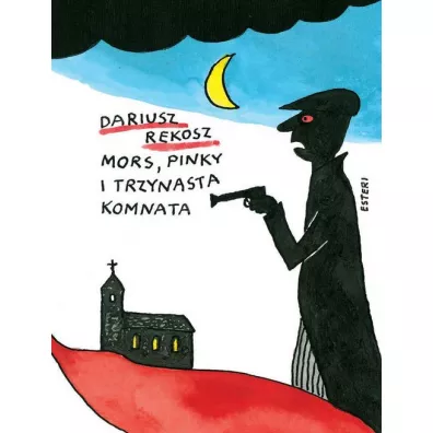 Mors, Pinky i trzynasta komnata - Dariusz Rekosz