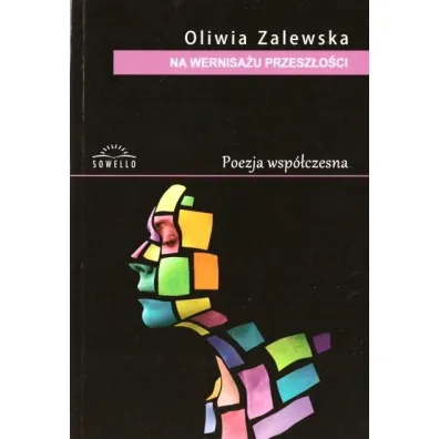 Na wernisa�u przesz�o�ci - Oliwia Zalewska