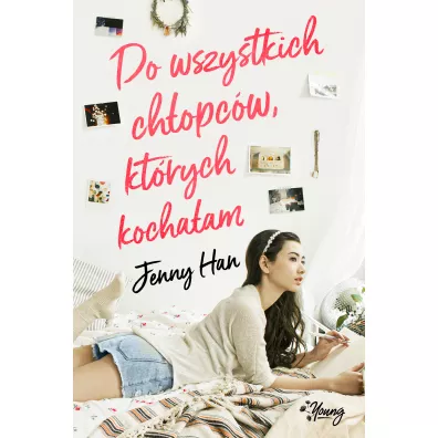 Do wszystkich chopcw, ktrych kochaam. O Chopcach. Tom 1 - Jenny Han