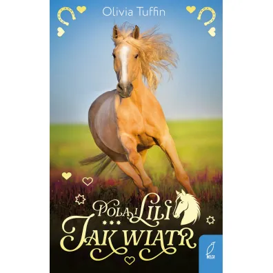 Pola i Lili. Jak wiatr. Tom 4 - Olivia  Tuffin