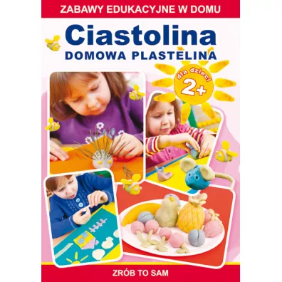 Ciastolina. Domowa plastelina - Joanna Paruszewska