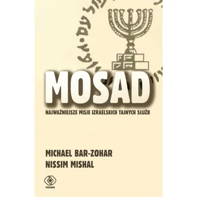 Mosad: najwa�niejsze misje izraelskich tajnych s�u�b