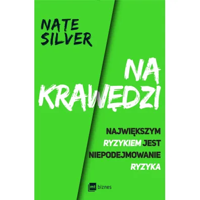 Na kraw�dzi. Najwi�kszym ryzykiem jest niepodejmowanie ryzyka