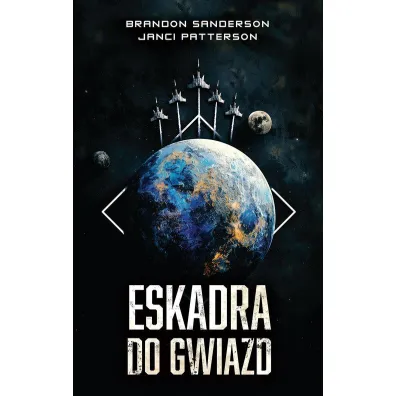 Eskadra do gwiazd - Brandon Sanderson