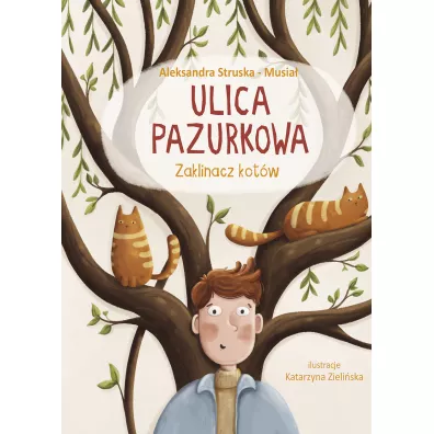 Ulica Pazurkowa. Zaklinacz kot�w - Aleksandra  Struska-Musia�