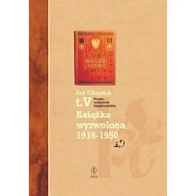 Poczet wydawc�w ksi��ki polskiej tom V - Jan Okopie�, Joanna Czarkowska