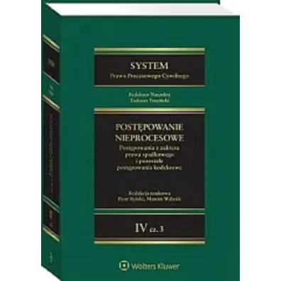 System Prawa Procesowego Cywilnego. Tom IV