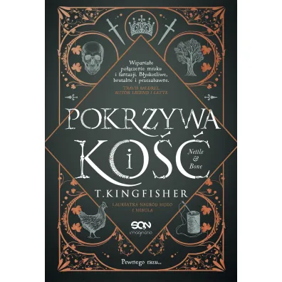 Pokrzywa i ko�� - T. Kingfisher