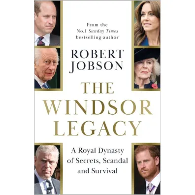The Windsor Legacy - Robert  Jobson