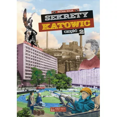 Sekrety Katowic. Cz�� 2 - Micha� Bulsa