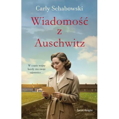 Wiadomo�� z Auschwitz - Carly Schabowski