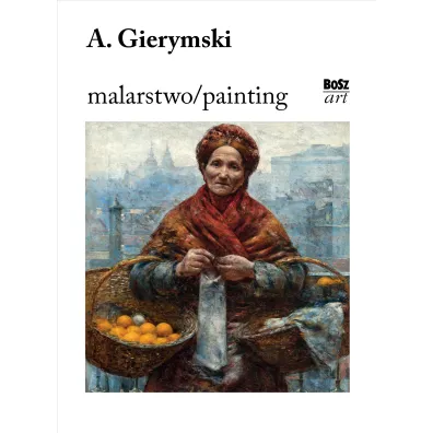 Gierymski. Malarstwo - Stefania Krzysztofowicz-Kozakowska