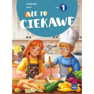 Ale to ciekawe. Podr�cznik. Klasa 3. Cz�� 1 - Beata Skrzypiec, Jolanta Okuniewska, Sabina Pi�at