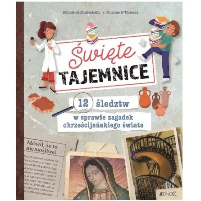 �wi�te tajemnice. 12 �ledztw w sprawie zagadek chrze�cija�skiego �wiata - Sophie De Mullenheim