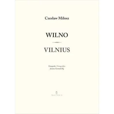 Wilno / Vilnius - Czes�aw Mi�osz