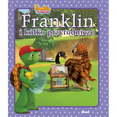 Franklin i k�ko przyrodnicze - Paulette Bourgeois