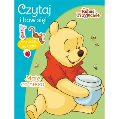 Czytaj i baw si�! Disney Kubu� i Przyjaciele. Ma�e co nieco