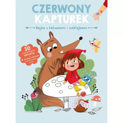 Bajka z tatuaami i naklejkami. Czerwony kapturek