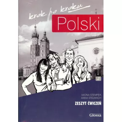 Krok po kroku. Polski A2. Zeszyt �wicze� do nauki j�zyka polskiego dla obcokrajowc�w - Anna Stelmach, Iwona Stempek