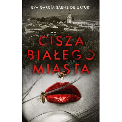 Cisza bia�ego miasta. Trylogia Bia�ego Miasta. Tom 1 - Eva Garcia Saenz de Urturi