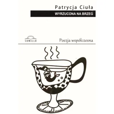 Wyrzucona na brzeg - Patrycja  Ciu�a