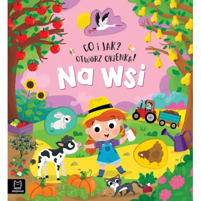 Co i jak? Otw�rz okienka! Na wsi - Agnieszka Bator