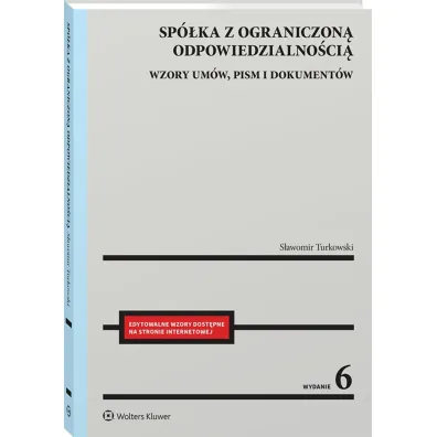 Sp�ka z ograniczon� odpowiedzialno�ci�. Wzory um�w, pism i dokument�w