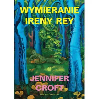 Wymieranie Ireny Rey - Jennifer  Croft
