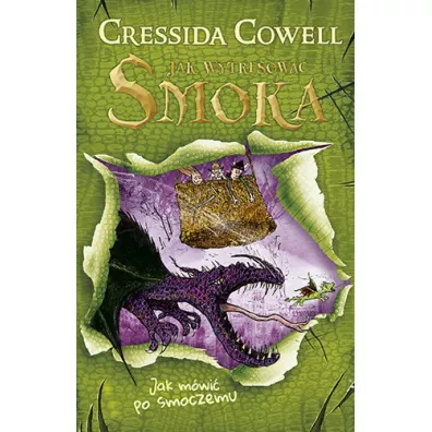 Jak wytresowa� smoka. Tom 3. Jak m�wi� po smoczemu - Cressida Cowell