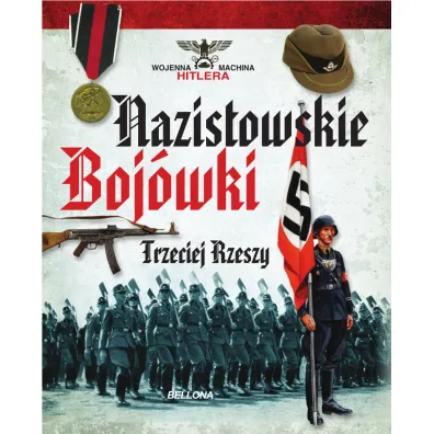 Nazistowskie boj�wki Trzeciej Rzeszy - Carlos Jurado Caballero
