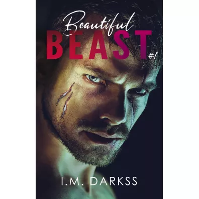 Beautiful Beast. Tom 1 - I. M. Darkss