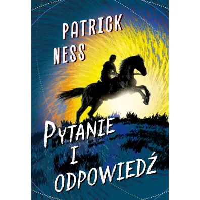 Pytanie i odpowied�. Ruchomy chaos. Tom 2 - Patrick Ness