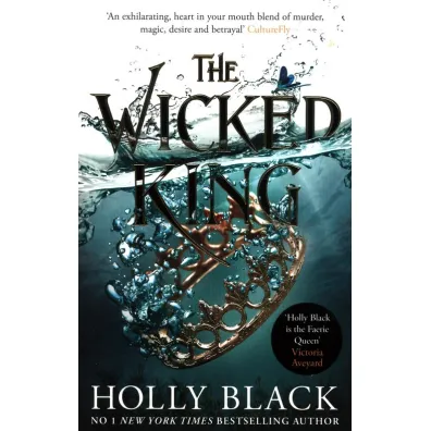 The Wicked King. The Folk of the Air. Part 2 wer. angielska - Holly Black