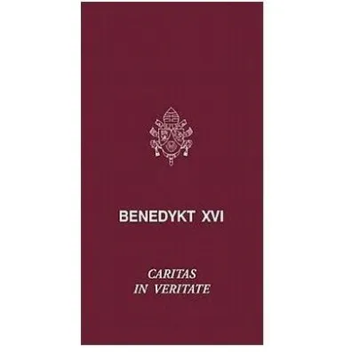 Caritas in Veritate - Benedykt XVI