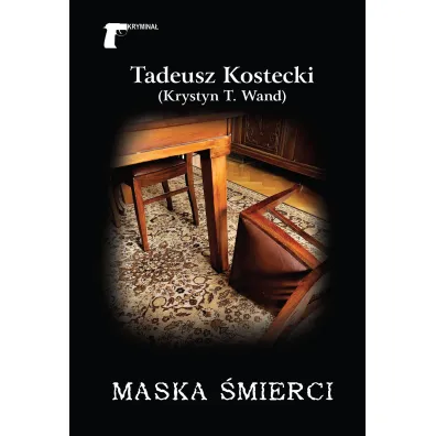 Maska �mierci - Tadeusz Kostecki (Krystyn T. Wand)