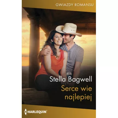 Serce wie najlepiej - Stella  Bagwell
