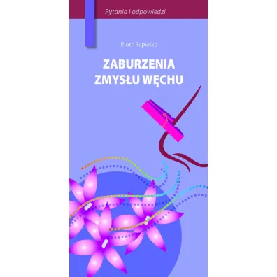 Zaburzenia zmys�u w�chu - Piotr Rapiejko