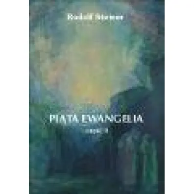Pi�ta Ewangelia. Cz�� 2 - Rudolf Steiner