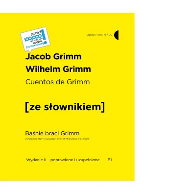 Cuentos de Grimm. Ba�nie braci Grimm z podr�cznym s�ownikiem hiszpa�sko-polskim - Wilhelm Grimm