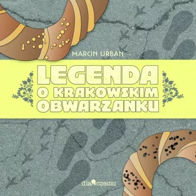 Legenda o krakowskim obwarzanku - Marcin Urban