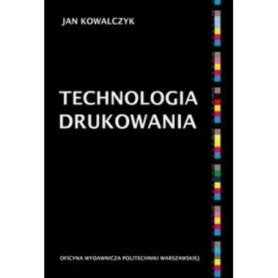 Technologia drukowania - Jan Kowalczyk