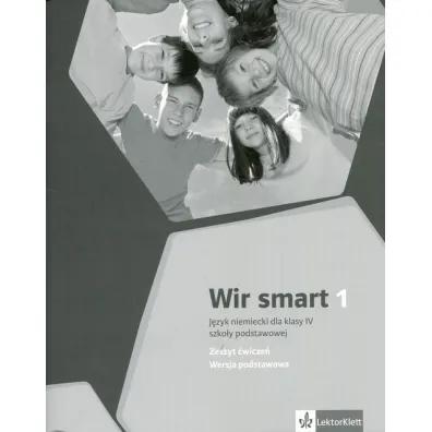 Wir smart 1 AB. J�zyk niemiecki. Zeszyt �wicze� do klasy 4 szko�y podstawowej. Wersja podstawowa - Aleksandra Kubicka, Ewa Ksi��ek-Kempa, Ewa Wieszczeczy�ska, Giorgio Motta, Barbara Kania