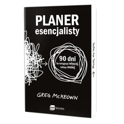 Planer esencjalisty. 90 dni, by osi�gn�� wi�cej, robi�c mniej